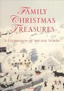 Tesori di Natale in famiglia: Una celebrazione di arte e storie - Family Christmas Treasures: A Celebration of Art and Stories