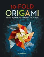 Origami in 10 pieghe: Favolose pieghe di carta da realizzare in soli 10 passi: Libro di origami con 26 progetti: Perfetto per principianti di origami, bambini - 10-Fold Origami: Fabulous Paperfolds You Can Make in Just 10 Steps!: Origami Book with 26 Projects: Perfect for Origami Beginners, Chil