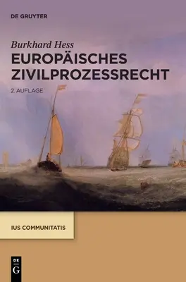Il diritto civile europeo - Europisches Zivilprozessrecht