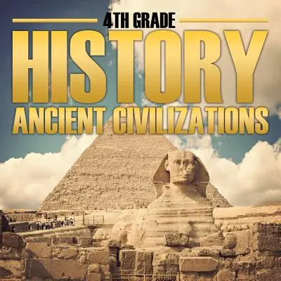 Storia di 4° grado: Civiltà antiche - 4th Grade History: Ancient Civilizations