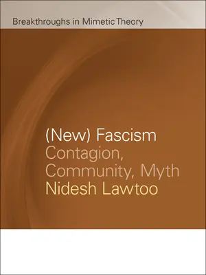 Il (nuovo) fascismo: Contagio, comunità, mito - (New) Fascism: Contagion, Community, Myth