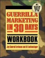 Manuale di Guerrilla Marketing in 30 giorni - Guerrilla Marketing in 30 Days Workbook