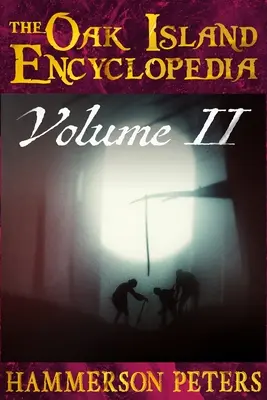 L'enciclopedia di Oak Island: Volume II (bianco e nero) - The Oak Island Encyclopedia: Volume II (Black and White)