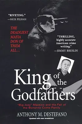 Il re dei padrini: Big Joey Massino e la caduta della famiglia criminale Bonanno - King of the Godfathers: Big Joey Massino and the Fall of the Bonanno Crime Family