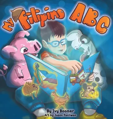 Il mio ABC filippino: Imparare il tagalog dalla A alla Z - My Filipino ABC: Learn Tagalog from A to Z