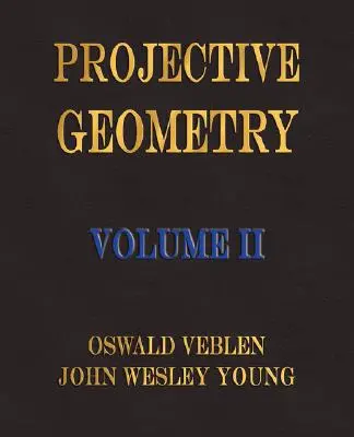 Geometria proiettiva - Volume II - Projective Geometry - Volume II