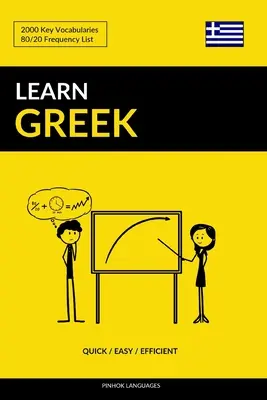 Imparare il greco - Rapido / Facile / Efficace: 2000 vocabolari chiave - Learn Greek - Quick / Easy / Efficient: 2000 Key Vocabularies