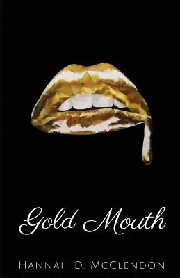 Bocca d'oro - Gold Mouth