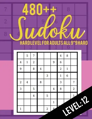 480++ Sudoku: livello difficile per adulti Tutti i 9*9 Difficile 480++ Sudoku livello: 12 - Libri di puzzle Sudoku - Libri di puzzle Sudoku difficile - Grande Pri - 480++ Sudoku: Hard Level for Adults All 9*9 Hard 480++ Sudoku level: 12 - Sudoku Puzzle Books - Sudoku Puzzle Books Hard - Large Pri