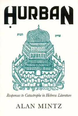 Hurban: Risposte alla catastrofe nella letteratura ebraica - Hurban: Responses to Catastrophe in Hebrew Literature