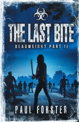 L'ultimo morso: Deadweight Parte II - The Last Bite: Deadweight Part II