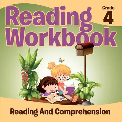 Libro di lavoro di lettura di grado 4: Lettura e comprensione (Libri di lettura) - Grade 4 Reading Workbook: Reading And Comprehension (Reading Books)