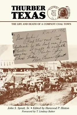 Thurber Texas: Vita e morte di una città carbonifera - Thurber Texas: The Life and Death of a Company Coal Town