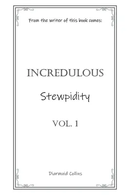 Incredibile stufetta - Incredulous Stewpidity