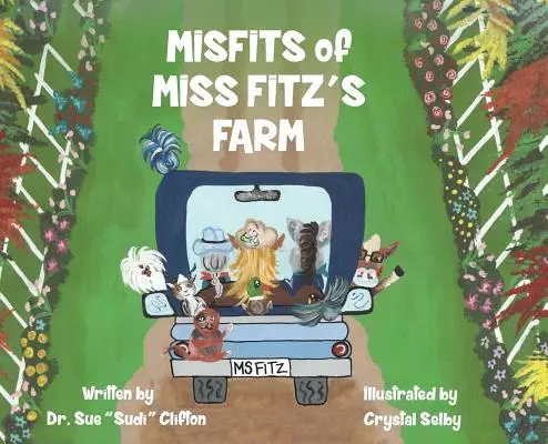MISFIT della fattoria di MISS FITZ - MISFITS of MISS FITZ'S FARM