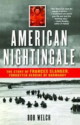 L'usignolo americano: La storia di Frances Slanger, eroina dimenticata della Normandia - American Nightingale: The Story of Frances Slanger, Forgotten Heroine of Normandy