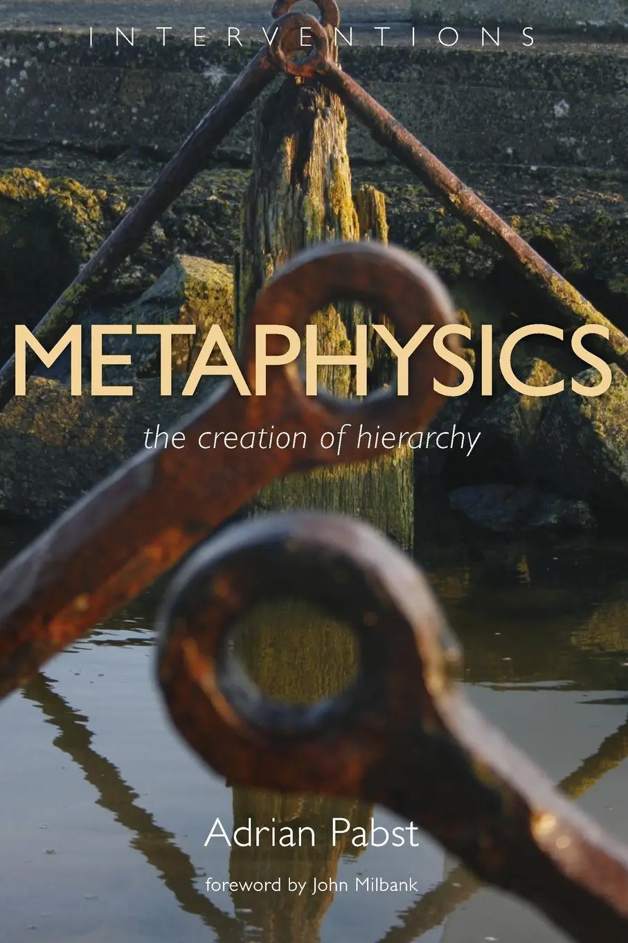 Metafisica: La creazione della gerarchia - Metaphysics: The Creation of Hierarchy