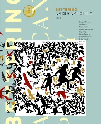 Migliorare la poesia americana volume 3 - Bettering American Poetry Volume 3