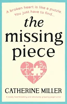 Il pezzo mancante: Un romanzo assolutamente straziante e avvincente - The Missing Piece: A totally heartbreaking and absolutely gripping page-turner