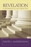 Rivelazione: Un manuale sul testo greco - Revelation: A Handbook on the Greek Text
