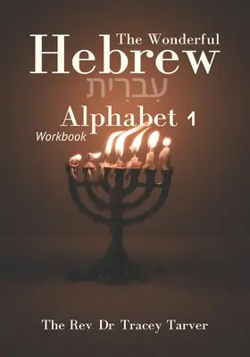 L'alfabeto ebraico meraviglioso 1 libro di lavoro - The Wonderful Hebrew Alphabet 1 workbook