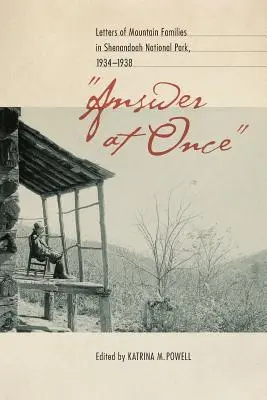 Rispondere subito: Lettere di famiglie di montagna nel Parco Nazionale di Shenandoah, 1934-1938 - Answer at Once: Letters of Mountain Families in Shenandoah National Park, 1934-1938