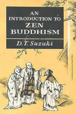 Introduzione al buddismo zen - An Introduction to Zen Buddhism