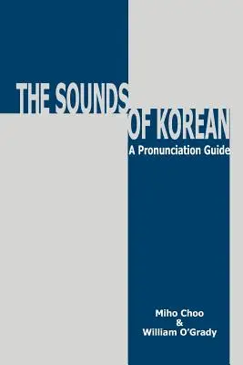 I suoni del coreano: Guida alla pronuncia - Sounds of Korean: A Pronunciation Guide