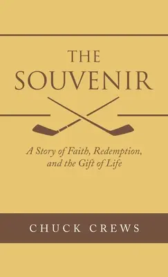 Il souvenir: Una storia di fede, redenzione e dono della vita - The Souvenir: A Story of Faith, Redemption, and the Gift of Life