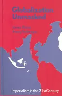 La globalizzazione smascherata: L'imperialismo nel XXI secolo - Globalization Unmasked: Imperialism in the 21st Century