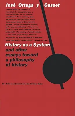 La storia come sistema e altri saggi verso una filosofia della storia - History as a System, and Other Essays Toward a Philosophy of History