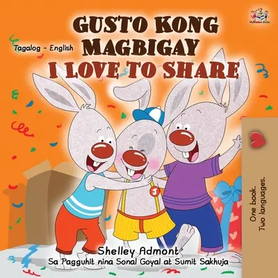 Amo condividere (Libro per bambini bilingue inglese tagalog) - I Love to Share (Tagalog English Bilingual Children's Book)