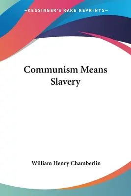 Comunismo significa schiavitù - Communism Means Slavery