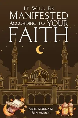 Si manifesterà secondo la vostra fede - It Will Be Manifested According to Your Faith
