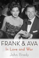 Frank e Ava: In amore e in guerra - Frank & Ava: In Love and War
