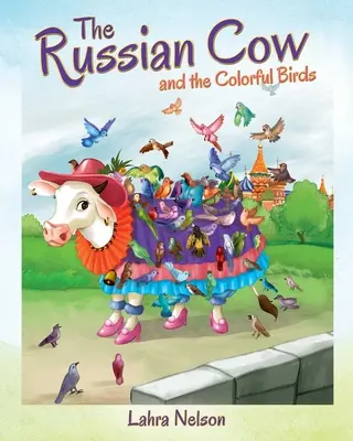 La mucca russa e gli uccelli colorati - The Russian Cow and the Colorful Birds
