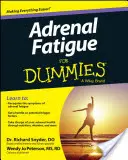 Fatica surrenale per principianti - Adrenal Fatigue for Dummies