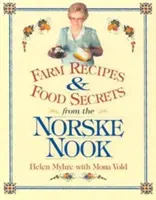 Ricette della fattoria e segreti alimentari da Norske Nook - Farm Recipes and Food Secrets from Norske Nook