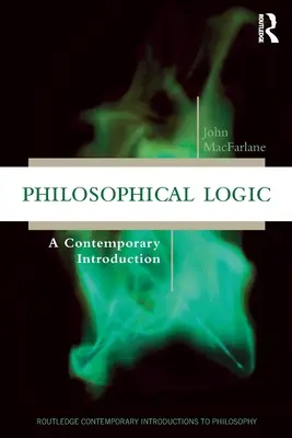 Logica filosofica: Un'introduzione contemporanea - Philosophical Logic: A Contemporary Introduction