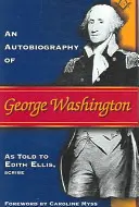 Autobiografia di George Washington - Autobiography of George Washington