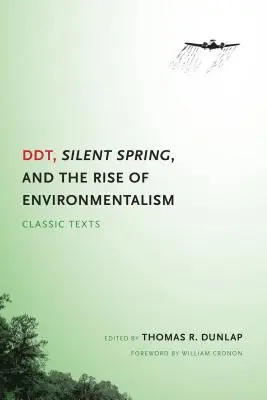 DDT, Primavera silenziosa e l'ascesa dell'ambientalismo: Testi classici - DDT, Silent Spring, and the Rise of Environmentalism: Classic Texts