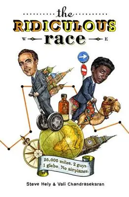La corsa ridicola: 26.000 miglia, 2 guide, 1 globo, nessun aereo - The Ridiculous Race: 26,000 Miles, 2 Guides, 1 Globe, No Airplanes