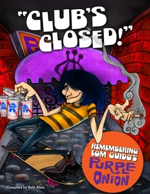 Il club è chiuso! Ricordando la cipolla viola di Tom Guido - Club's Closed!: Remembering Tom Guido's Purple Onion