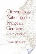 Cittadinanza e nazionalità in Francia e Germania (rivisto) - Citizenship and Nationhood in France and Germany (Revised)