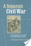 Una guerra civile separata: comunità in conflitto nel Sud montano - A Separate Civil War: Communities in Conflict in the Mountain South