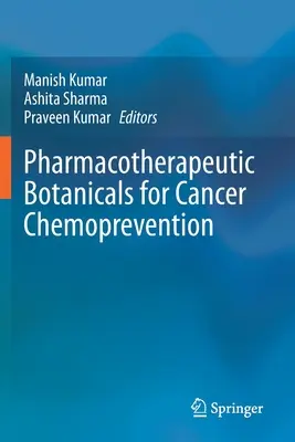 Botaniche farmacoterapeutiche per la chemioprevenzione del cancro - Pharmacotherapeutic Botanicals for Cancer Chemoprevention