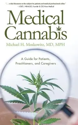 Cannabis medica: Una guida per pazienti, operatori e caregiver - Medical Cannabis: A Guide for Patients, Practitioners, and Caregivers