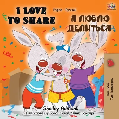 Amo condividere (Libro bilingue inglese-russo) - I Love to Share (English Russian Bilingual Book)