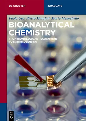 Chimica bioanalitica: Dal riconoscimento biomolecolare alla nanobiosensibilità - Bioanalytical Chemistry: From Biomolecular Recognition to Nanobiosensing