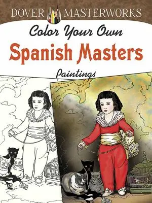 Colora i tuoi dipinti dei maestri spagnoli - Color Your Own Spanish Masters Paintings